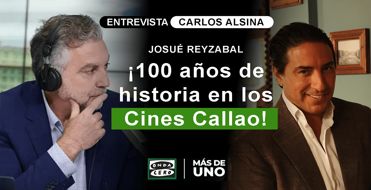 Onda Cero Carlos Alsina Josué Reyzábal Cines Callao Onda Cero Carlos Alsina Josué Reyzábal Cines Callao